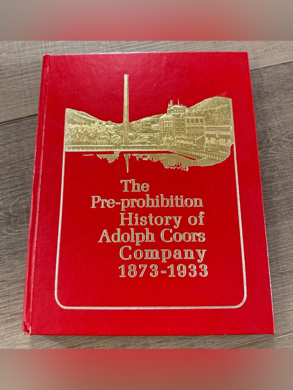 The Pre Prohibition History of Adolph Coors Co 1873-1933